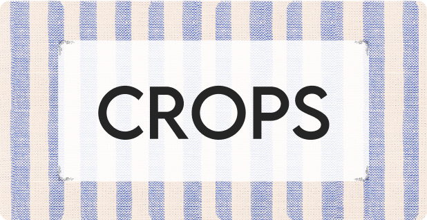 Crops